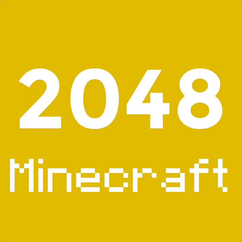 2048 Minecraft Version: 4x4 5x5 6x6
