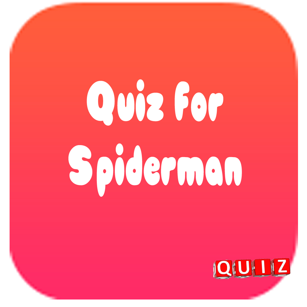 Quiz for Spiderman - The FREE Character Trivia Test Game!