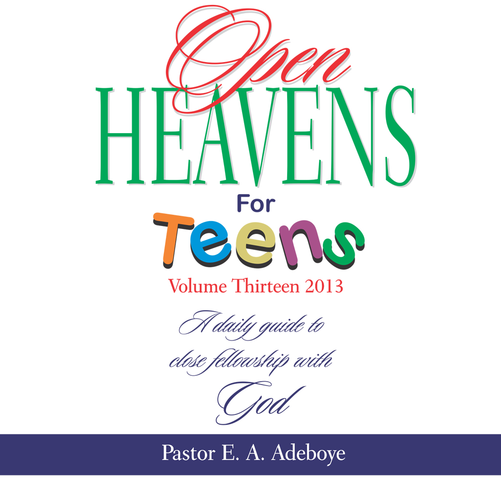 Open Heavens 2013 Teens