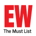 Entertainment Weekly’s The Must List is the ultimate fun guide to the best new stuff in entertainment