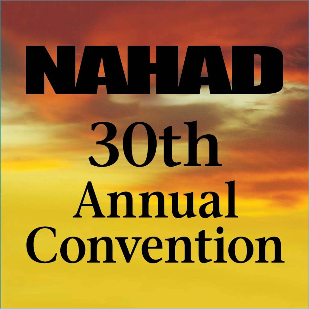 NAHAD 30th Anniversary Convention