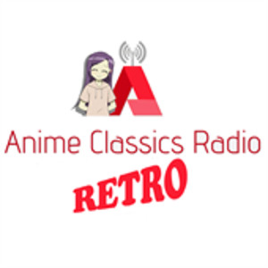 Anime Classics Radio RETRO