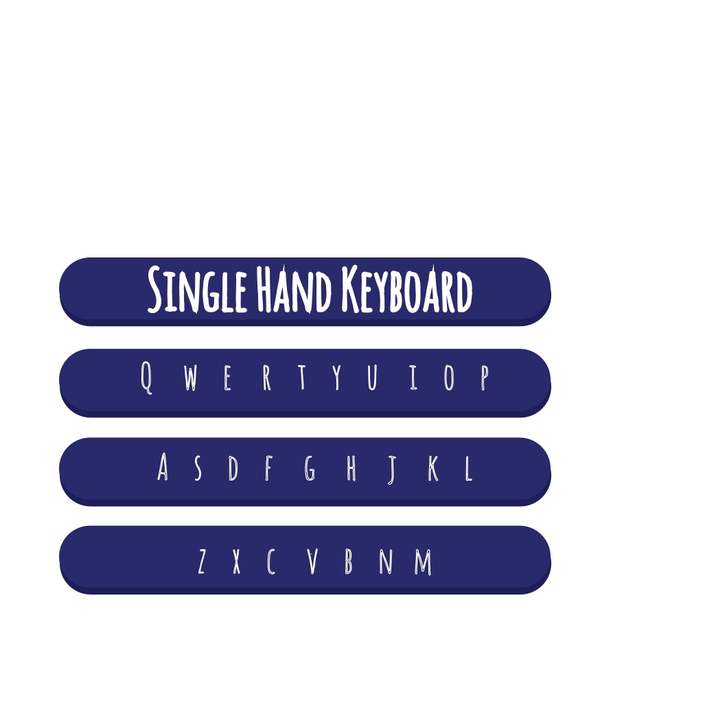 Single Handed Keyboard - Custom keyboard for quick typing