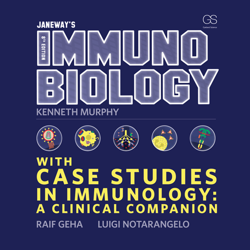 Janeway’s Immunobiology 8th edition, with With Case Studies in Immunology, 6th edition by Kenneth Murphy, Raif Geha, and Luigi Notarangelo