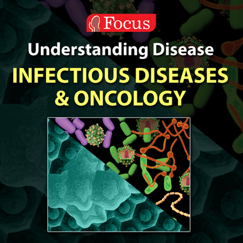 Infectious Diseases & Oncology (Understanding Disease series)