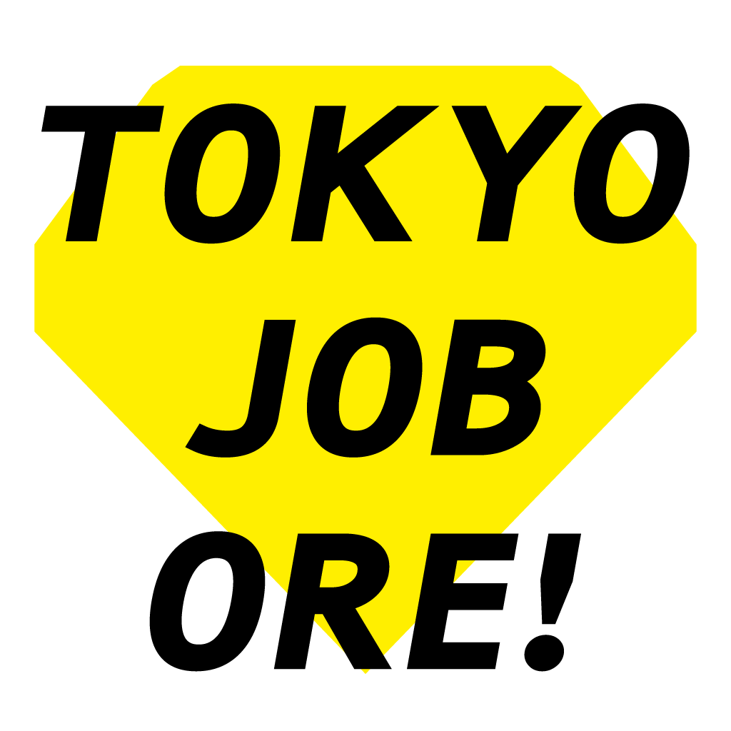 TOKYO JOB ORE!