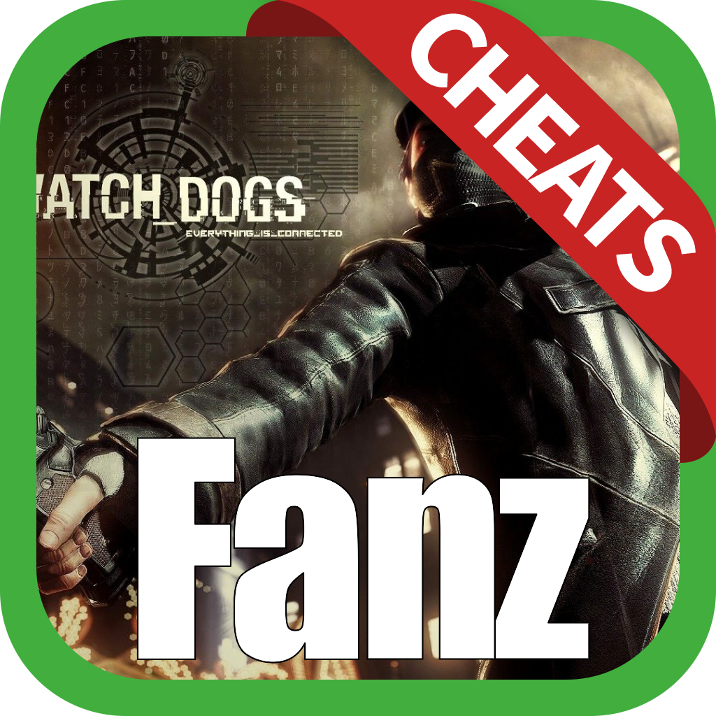 Fanz - Watch Dogs Edition - Find Cheats, Codes & Walkthroughs, Chat With Other WD Fans, View Trailers & Take A Quiz!