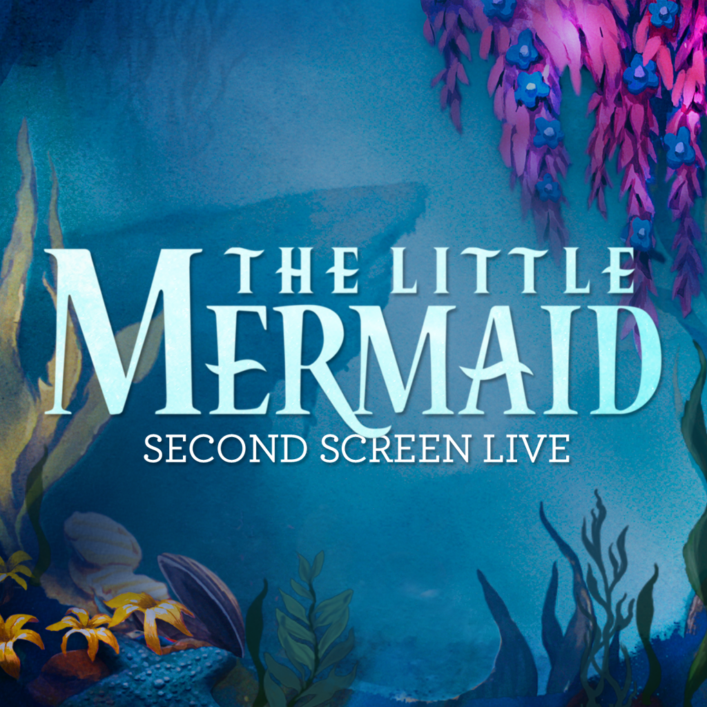 Second Screen Live: The Little Mermaid