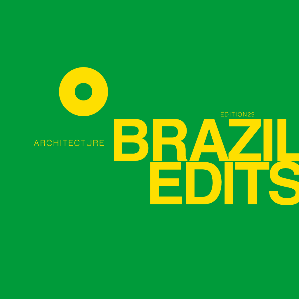 EDITION29 ARCHITECTURE BRAZIL EDITS