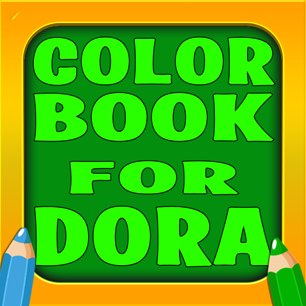 Coloring Book for Dora The Explorer (Unofficial Version)