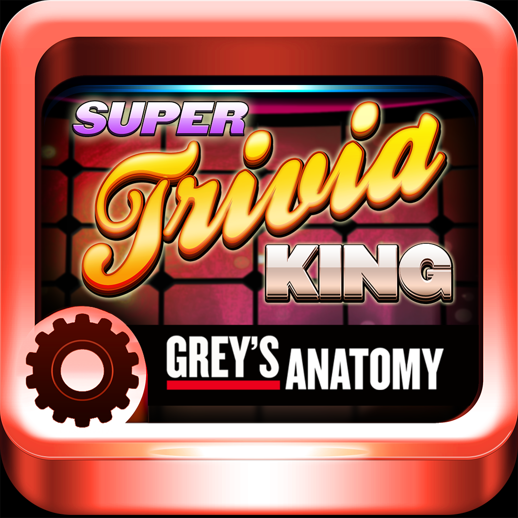 Super Trivia King Unoffical "Grey's Anatomy Edition" Quiz Saga