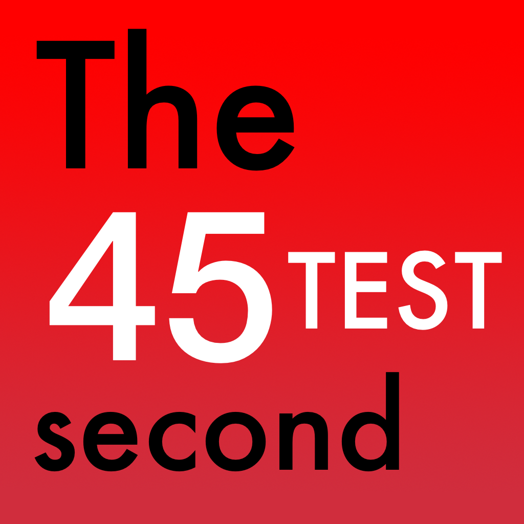 The 45 Second Quiz Test