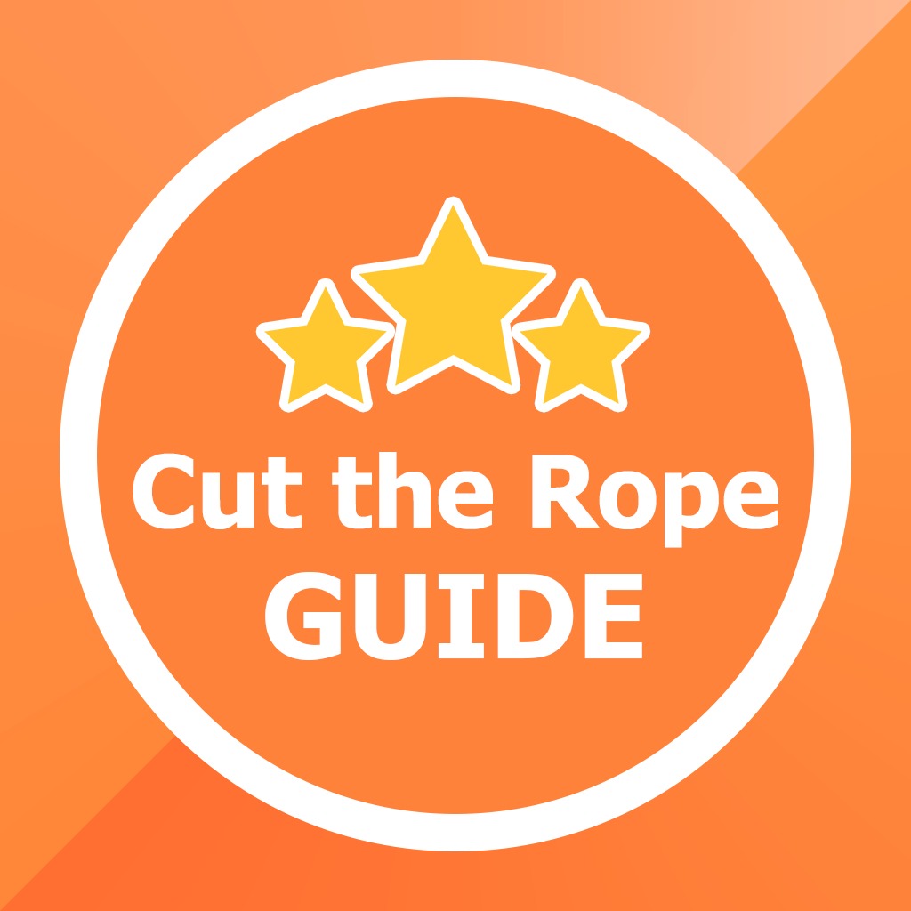 Guide for Cut the Rope